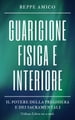 Guarigione fisica e interiore - Il Potere della Preghiera e dei Sacramentali